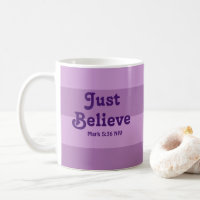 Christian Faith Just Believe Bible Verse Purple