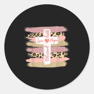 Christian Faith Love Hope Blessed - Cross Cheetah Classic Round Sticker