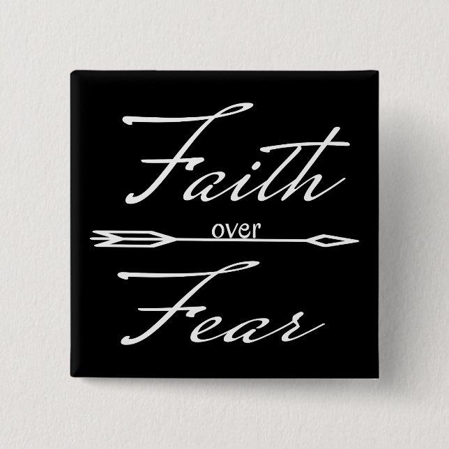 Christian Faith over Fear 15 Cm Square Badge (Front)