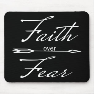 Christian Faith over Fear Mouse Pad