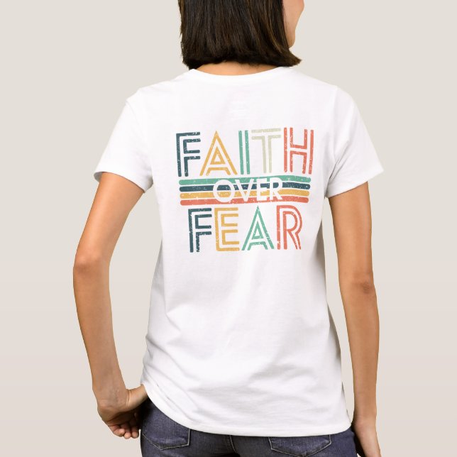 Christian faith over fear T-Shirt (Back)