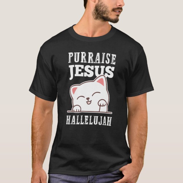 Christian Faith Purraise Jesus Hallelujah Cute Cat T-Shirt (Front)