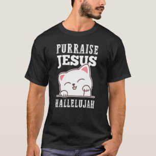 Christian Faith Purraise Jesus Hallelujah Cute Cat T-Shirt