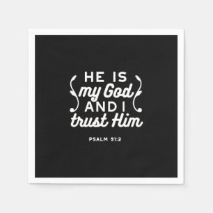 Christian Faith Quote – Trust in God Psalm 91:2 Napkin