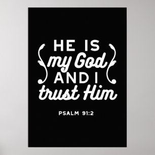 Christian Faith Quote – Trust in God Psalm 91:2 Poster
