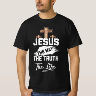 Christian Faithcross Jesus The Way Truth Life John T-Shirt
