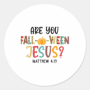 Christian Fall Halloween Are You Fall-o-ween Jesus Classic Round Sticker