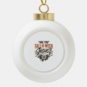 Christian Fall-O-Ween Jesus Vintage Engraving Shir Ceramic Ball Christmas Ornament