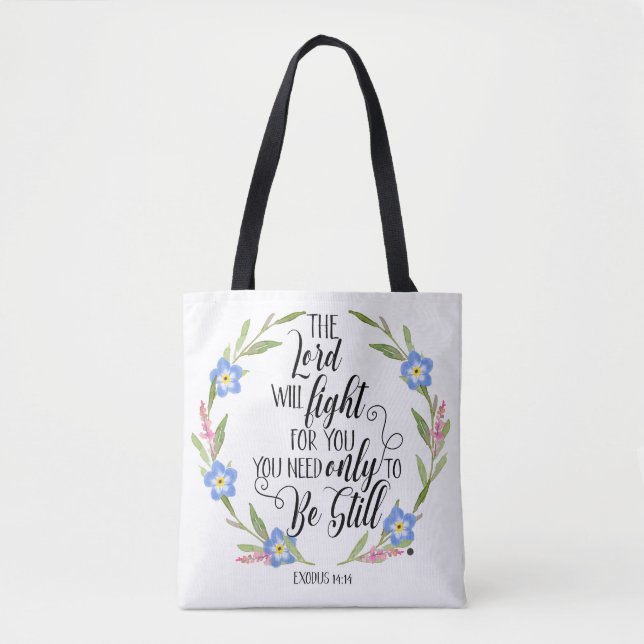  Christian Floral – “The Lord Will Fight Tote Bag (Front)