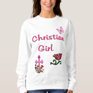 Christian Girl Sweatshirt