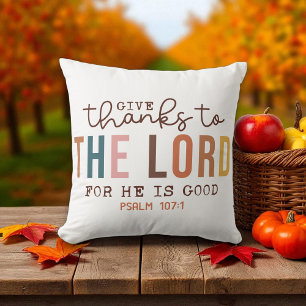 Christian - Give Thanks to the Lord - Fall Season Cushion