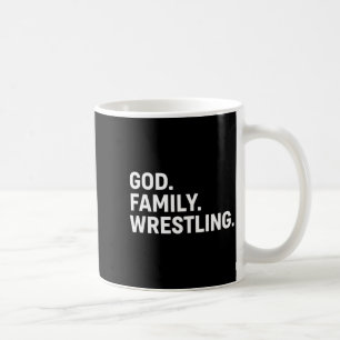 Christian God. Family. Wrestling. - Faith Family W Coffee Mug