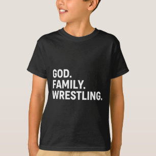 Christian God. Family. Wrestling. - Faith Family W T-Shirt