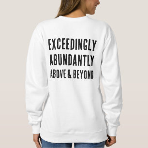 Christian GOD IS ABLE Exceedingly Abundantly Sweatshirt