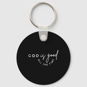 Christian God Is Good All The Time Bible Verse Fai Key Ring