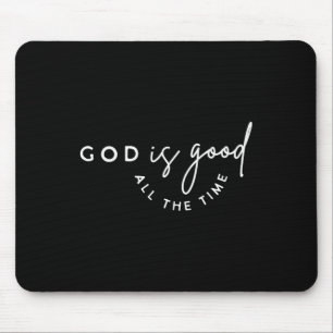 Christian God Is Good All The Time Bible Verse Fai Mouse Pad