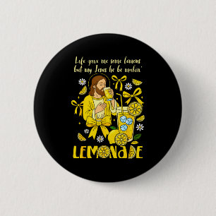 Christian God Religious My Jesus He Be Makin Lemon 6 Cm Round Badge