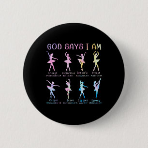 Christian God Says I Am Bible Verse Tie Dye Ballet 6 Cm Round Badge