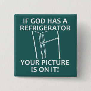 Christian God's Refrigerator Your Picture 15 Cm Square Badge
