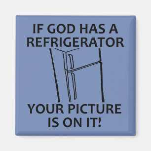 Christian God's Refrigerator Your Picture Magnet