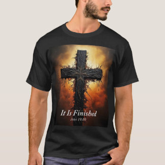 Christian Good Friday, It Is Finished T-Shirt