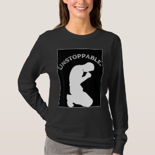 Christian Graphic Prayer Motivation Unstoppable T-Shirt