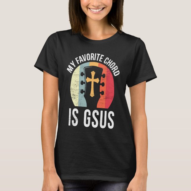 Christian Guitar Player Jesus My Favorite Chord Gu T-Shirt (Front)