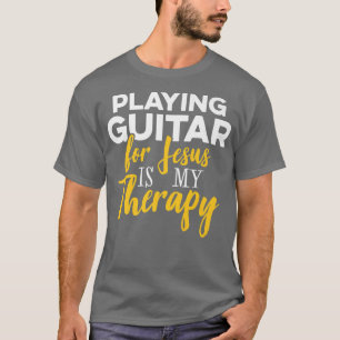 Christian Guitarist Church Worship Guitar Player15 T-Shirt