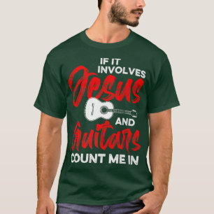 Christian Guitarist Jesus Church Worship Guitar Pl T-Shirt