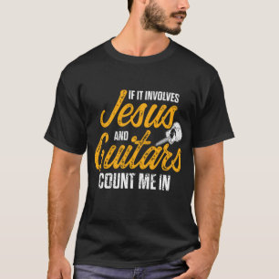 Christian Guitarist Jesus Church Worship Guitar Pl T-Shirt