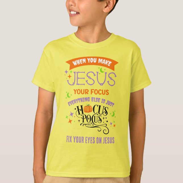 Christian Halloween FOCUS JESUS Hocus Pocus Kids T-Shirt (Front)