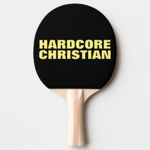 CHRISTIAN, HARDCORE CHRISTIAN PING PONG PADDLES