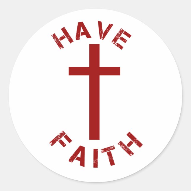 Christian Have Faith Red Cross and Text Design Classic Round Sticker (Front)
