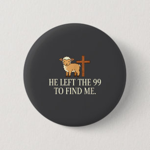 Christian He Left The 99 To Find Me Lamb &amp; Cro 6 Cm Round Badge