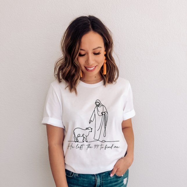 Christian He Left the 99 to Find Me T-Shirt (Creator Uploaded)