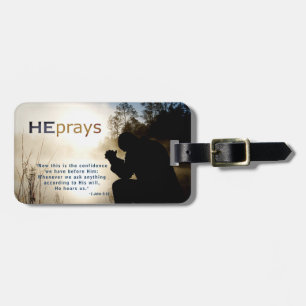 Christian HE PRAYS Luggage Tag