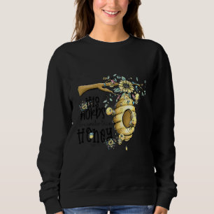 Christian His Words Are Sweeter than Honey Daisey  Sweatshirt