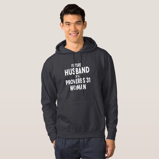 Christian Hooded Sweatshirt Proverbs 31 Husband (Front Full)