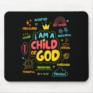 Christian I Am A Child Of God Jesus Faith Kids Tod Mouse Pad