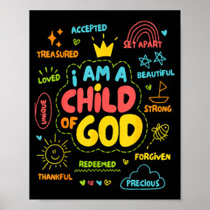 Christian I Am A Child Of God Jesus Faith Kids Tod Poster