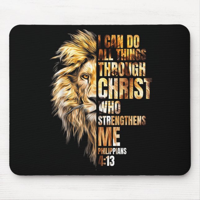 Christian I Can Do All Things Through Christ Lion  Mouse Pad (Front)