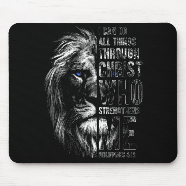 Christian I Can Do All Things Through Christ Lion  Mouse Pad (Front)