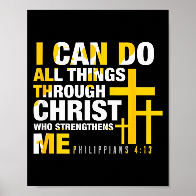 Christian - I Can Do All Things Through Christ  Poster (Front)