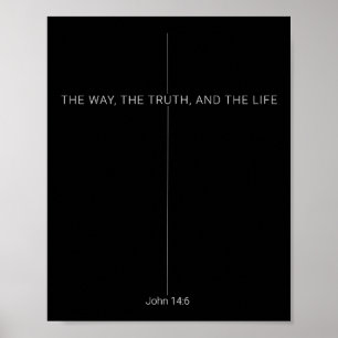 Christian Insration – John 14_6 Jesus The Way In F Poster