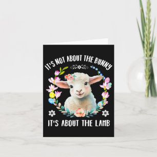 Christian Jesus Easter Not About The Bunny Floral Card