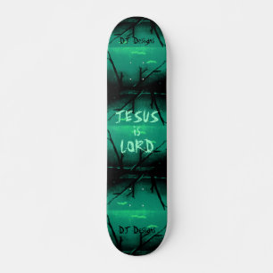 Christian Jesus is Lord Skateboard