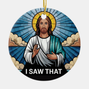 Christian Jesus is Watching you, Jesus I Saw That Ceramic Tree Decoration