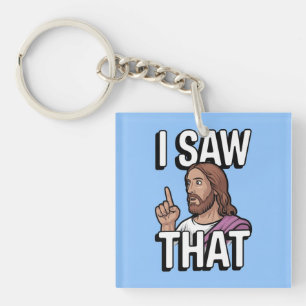 Christian Jesus is Watching you, Jesus I Saw That Key Ring