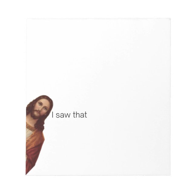 Christian Jesus is Watching you, Jesus I Saw That Notepad (Front)
