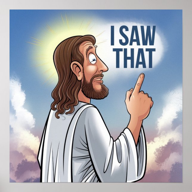 Christian Jesus is Watching you, Jesus I Saw That Poster (Front)
